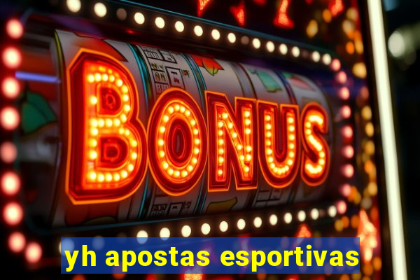 yh apostas esportivas